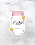 F**ks To Give Die Cut Vinyl Sticker