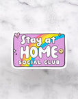 Stay At Home Club Die Cut Vinyl Sticker