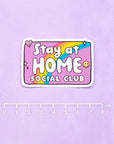 Stay At Home Club Die Cut Vinyl Sticker