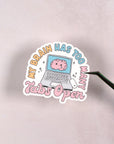 Too Many Tabs Die Cut Vinyl Sticker by Plannerface