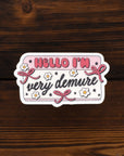 Very Demure Die Cut Vinyl Sticker