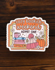 Cozy Bookish Weekend Die Cut Vinyl Sticker