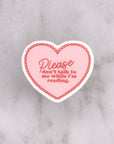 Please Don't Talk to Me While I'm Reading Die Cut Vinyl Sticker