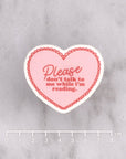 Please Don't Talk to Me While I'm Reading Die Cut Vinyl Sticker