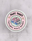 Plot Twist I Bought More Books Die Cut Vinyl Sticker