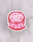 Literally Just a Girl Cake Die Cut Vinyl Sticker
