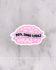 90% Song Lyrics Brain Die Cut Vinyl Sticker