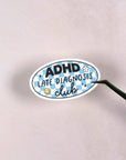 ADHD Late Diagnosis Club Die Cut Vinyl Sticker by Plannerface