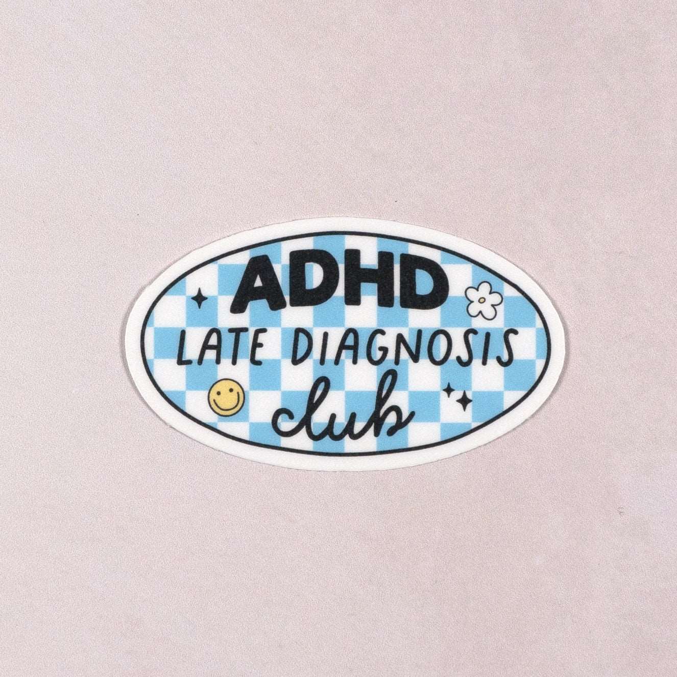 ADHD Late Diagnosis Club Die Cut Vinyl Sticker by Plannerface