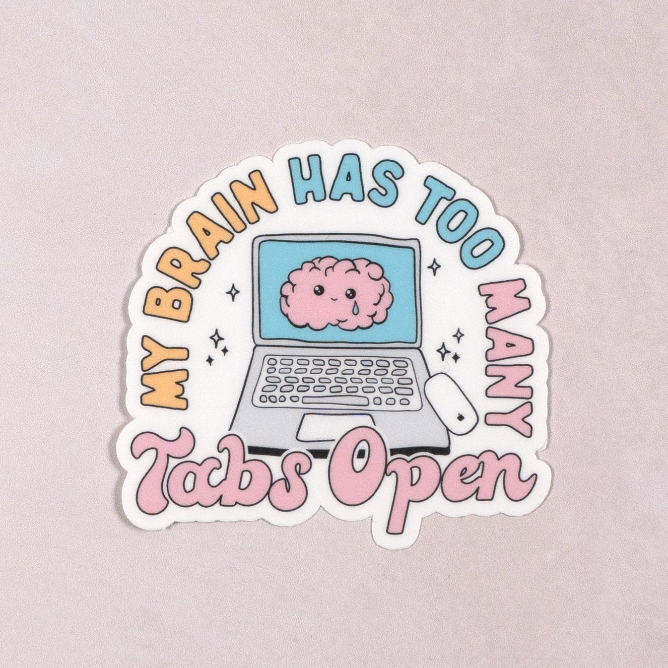 Too Many Tabs Die Cut Vinyl Sticker by Plannerface